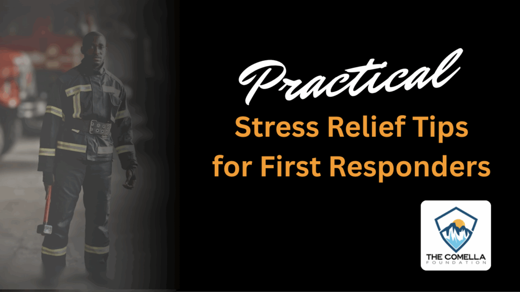 Practical Stress Relief Tips for First Responders